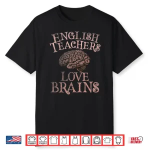 Retro English Teachers Love Brains This Is My Scary Ela Shirt