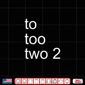 Design To Too Two2 Grammer English Teacher Funny White Text Shirt