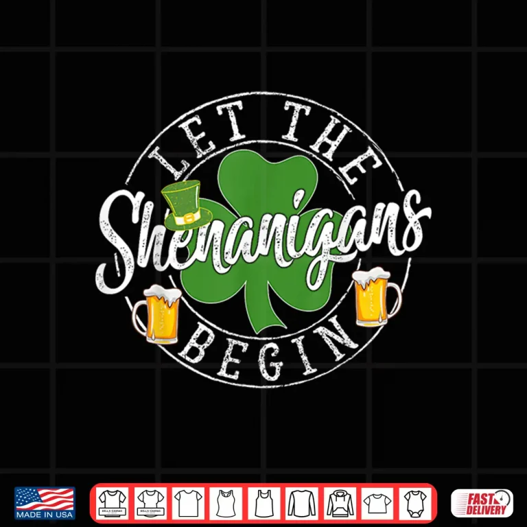 Design Let The Shenanigans Begin Shamrock St PatrickS Day Party Shirt