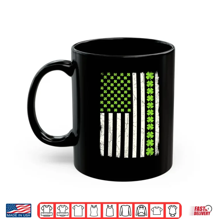 Lucky Shamrocks American Flag St Patrick'S Day Men Women Shirt 3 Mug Lucky Shamrocks American Flag St PatrickS Day Men Women Shirt