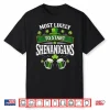 Most Likely To Start The Shenanigan Funny St Patrick’S Day Shirt