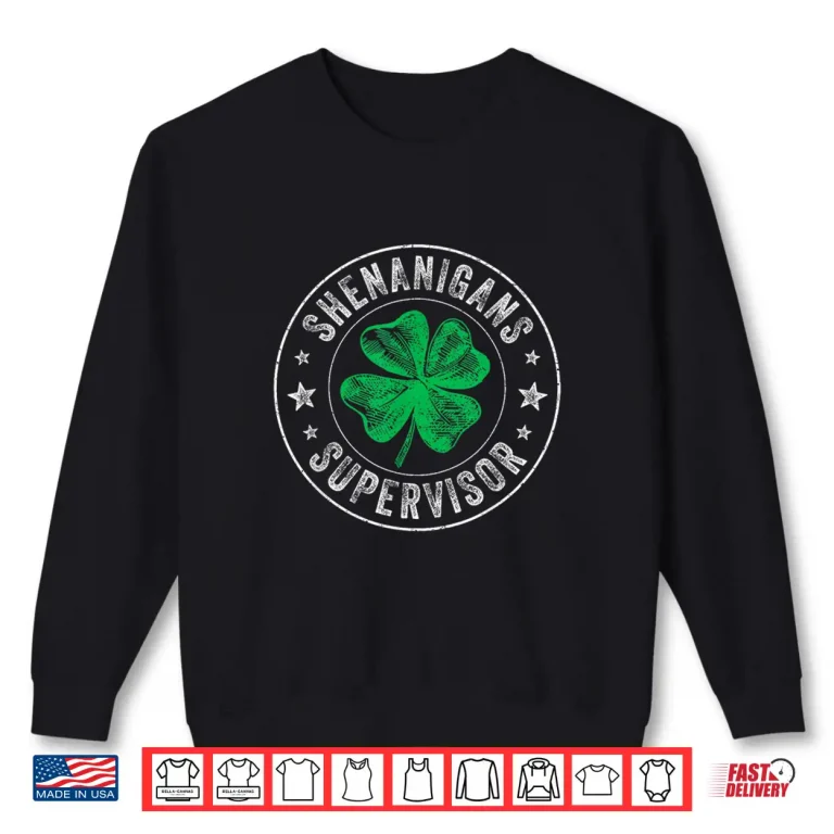 Sweatshirt Shenanigans Supervisor Clovers St Patricks Day For Women Men Shirt