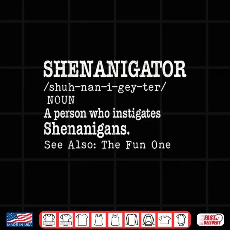 Design St Patrick Day Shenanigator Definition Humor Shenanigans Shirt
