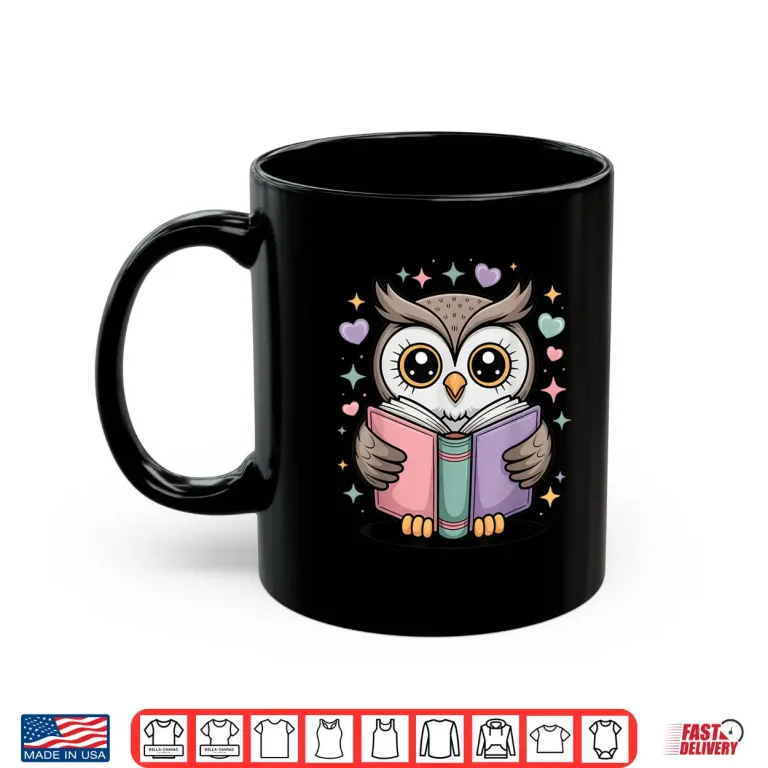 Mug Cute Reading Owl Book Lover Teacher Librarian Bookworm Shirt
