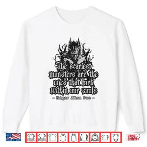 Sweatshirt Edgar Allan Poe Quote Shirt