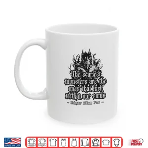 Mug Edgar Allan Poe Quote Shirt