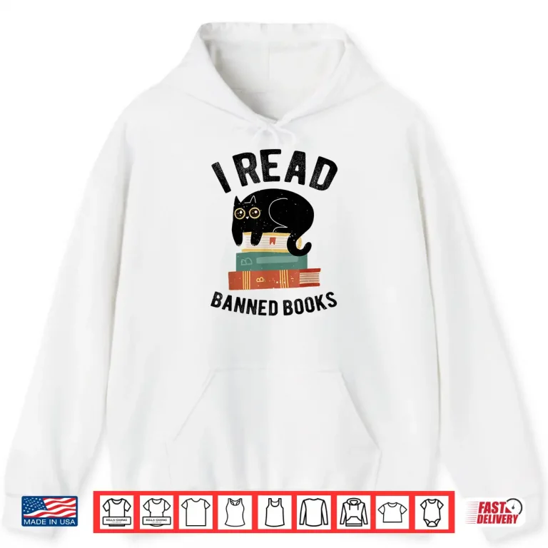 Hoodie I Read Banned Books Librarians Black Cat Reader Bookworm Shirt