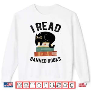 Sweatshirt I Read Banned Books Librarians Black Cat Reader Bookworm Shirt