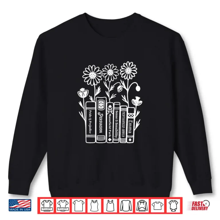 Sweatshirt Jane Austen Books Shirt