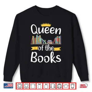 Sweatshirt Librarian Queen Of The Books Book Reading Library Shirt