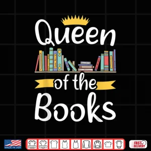 Design Librarian Queen Of The Books Book Reading Library Shirt