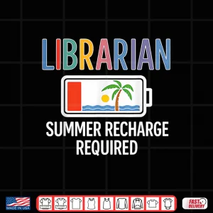 Design Summer Recharge Required For Librarians Last Days Of School Shirt