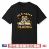 Wild About Reading Tiger Design For Teachers & Students Shirt