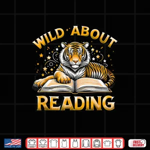 Design Wild About Reading Tiger Design For Teachers Students Shirt
