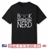 Book Nerd Retro Style Readers Librarians Authors Bookworms Shirt