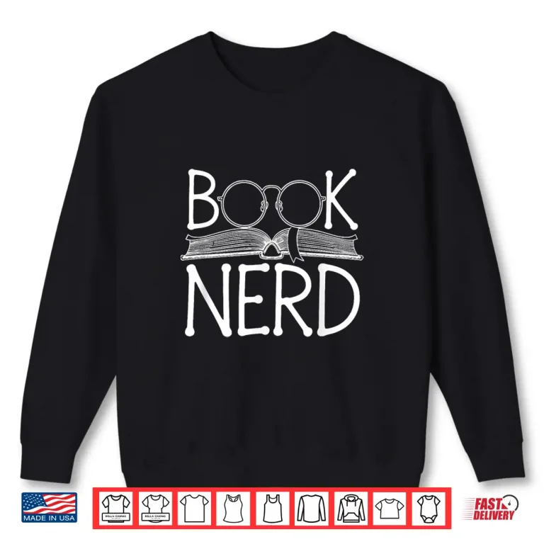 Sweatshirt Book Nerd Retro Style Readers Librarians Authors Bookworms Shirt
