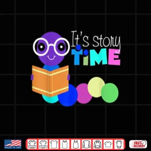 Design Librarian Shirt Teacher Its Story Time Bookworm Shirt