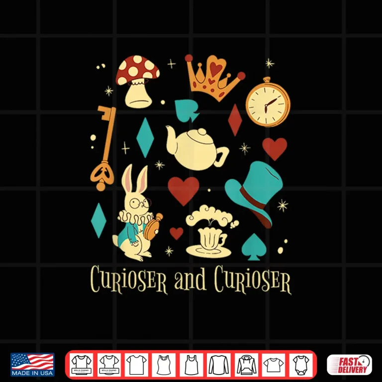 Design Curiouser And Curiouser Quote Alice Shirt