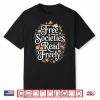 Free Societies Read Freely Shirt
