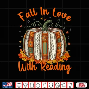 Design Fall In Love With Reading Pumpkin Autumn Librarians Teacher Shirt