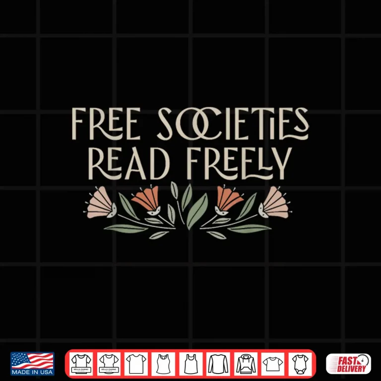 Design Free Societies Read Freely Read Banned Books Librarians Shirt