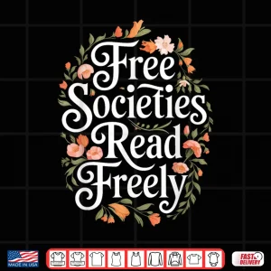 Design Free Societies Read Freely Shirt