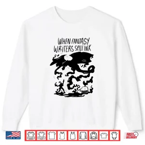 Sweatshirt Funny Fantasy Book Author Writer Shirt