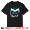 Library Squad Lover Librarian Sayings Books Shirt