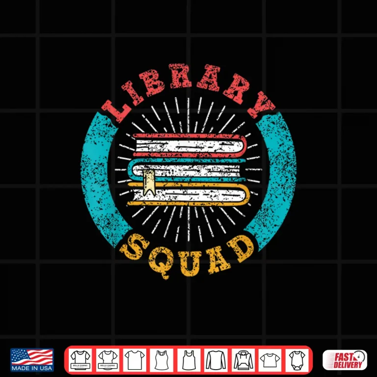 Design Library Squad Books Librarian Lover Sayings Library Shirt