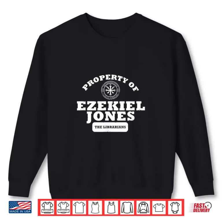 Sweatshirt Property Of Ezekiel Jones Shirt