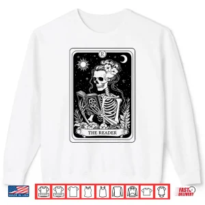 Sweatshirt Tarot Card Reader Skeleton Reading Wiccan Book Lovers Shirt
