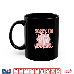 Mug Sorry IM Booked Bookish Shirt