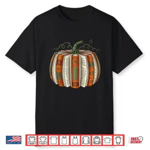 All Booked For Fall Pumpkin Autumn Librarians Teacher Kids Shirt