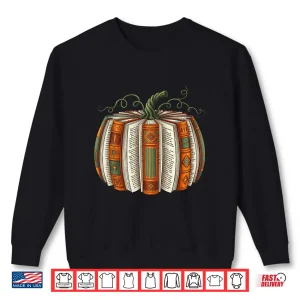 Sweatshirt All Booked For Fall Pumpkin Autumn Librarians Teacher Kids Shirt