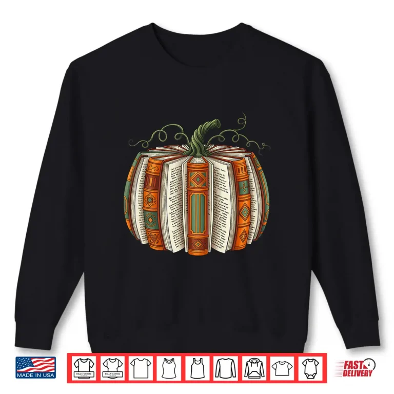 All Booked For Fall Pumpkin Autumn Librarians Teacher Kids Shirt 2 Sweatshirt All Booked For Fall Pumpkin Autumn Librarians Teacher Kids Shirt