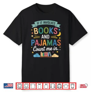 Book Lovers Funny Reading Bedtime Cozy Pajama For Librarians Shirt