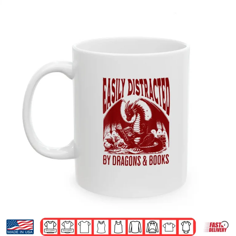 Mug Easily Distracted By Dragon And Books Shirt