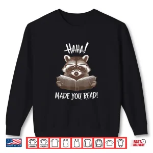 Sweatshirt Funny Reading Raccoon Shirt
