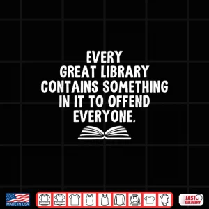 Design Funny Librarians Every Great Library Banned Books Lover Shirt