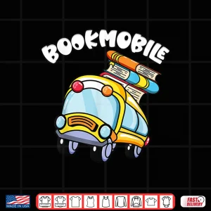 Design Funny Bookmobile Gifts For Librarians Book Lovers Gifts Shirt