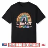 Library Squad Reading Books And Bookworm Library Day Shirt