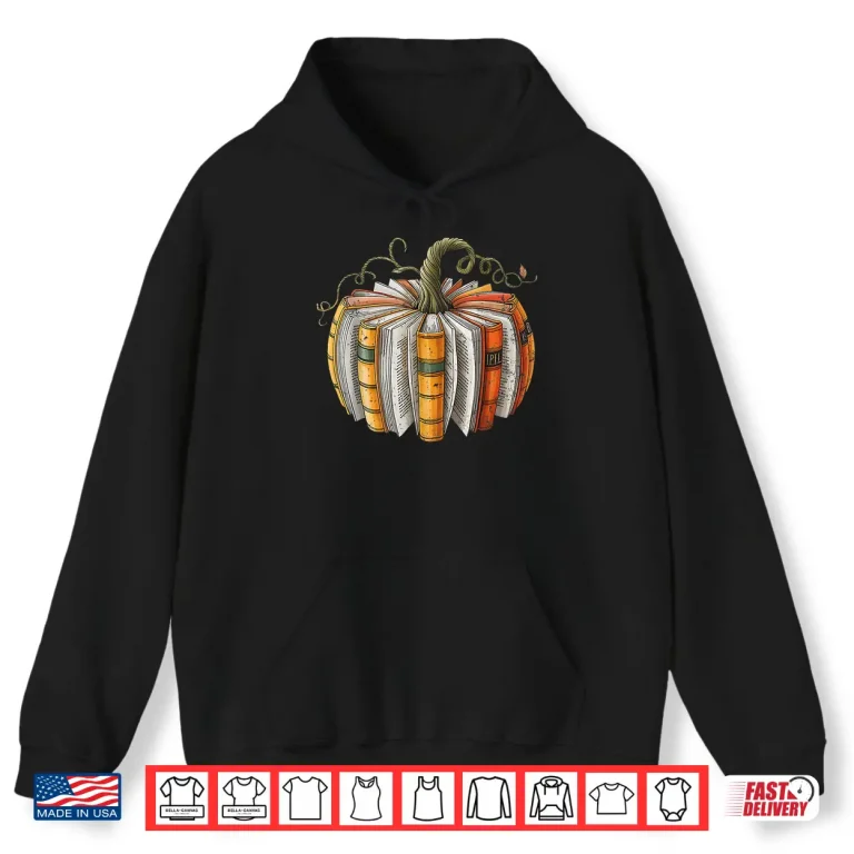 Hoodie Teachers Students Fall Book Pumpkin Fall Librarians Bookworm Shirt
