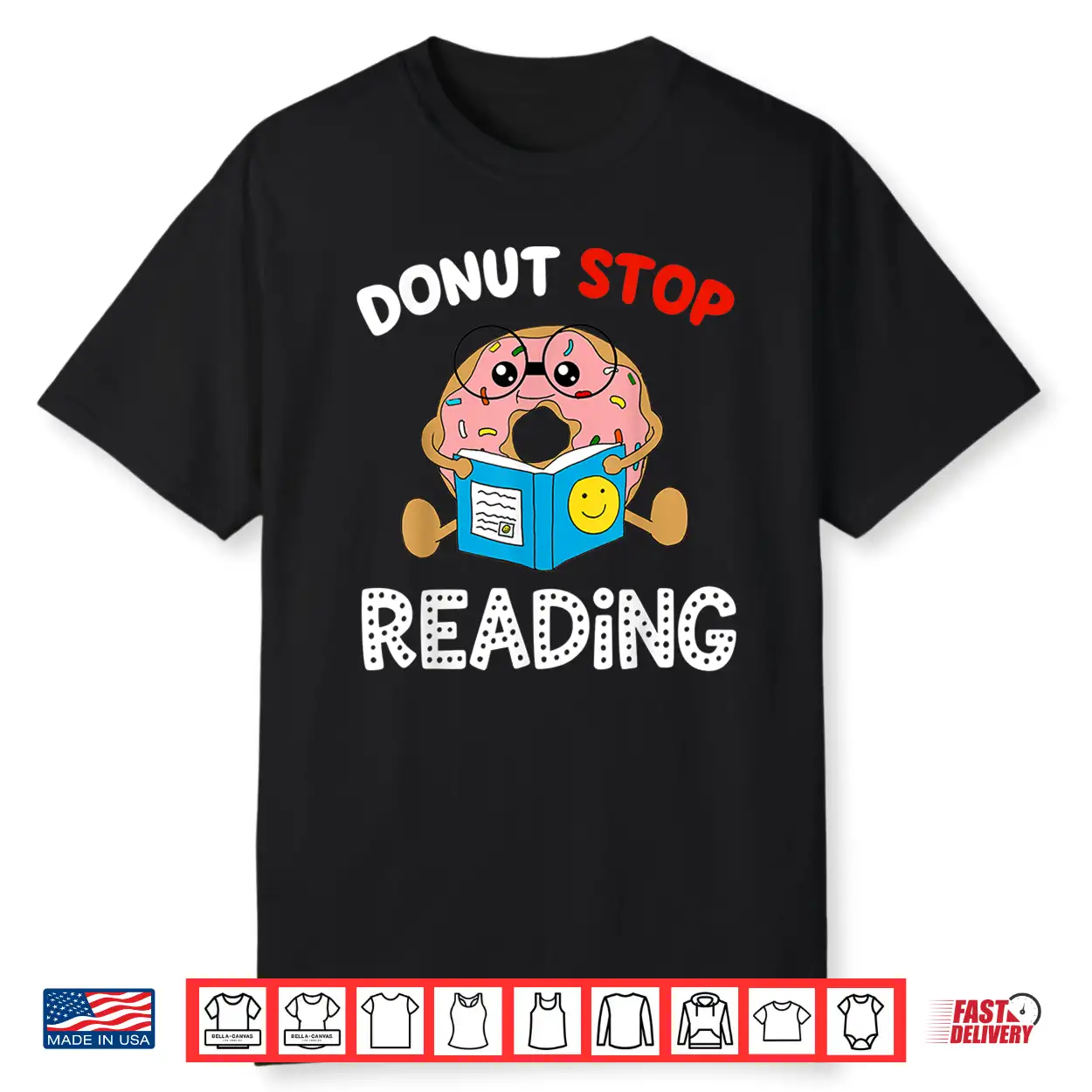 Donut Stop Reading Book Reader Funny Saying Gift Idea Shirt Donut Stop Reading Book Reader Funny Saying Gift Idea Shirt