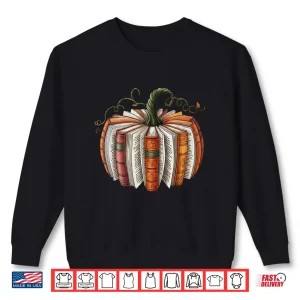 Sweatshirt Fall Book Pumpkin Halloween Teacher Librarian Thanksgiving Shirt