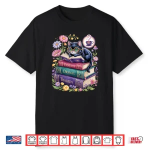 Fantasy Drama Tragedy Cute Cat Book Lover Readers Librarians Shirt