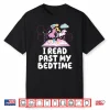 I Read Past My Bedtime Reading Unicorn Book Lover Shirt