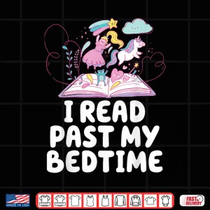 Design I Read Past My Bedtime Reading Unicorn Book Lover Shirt