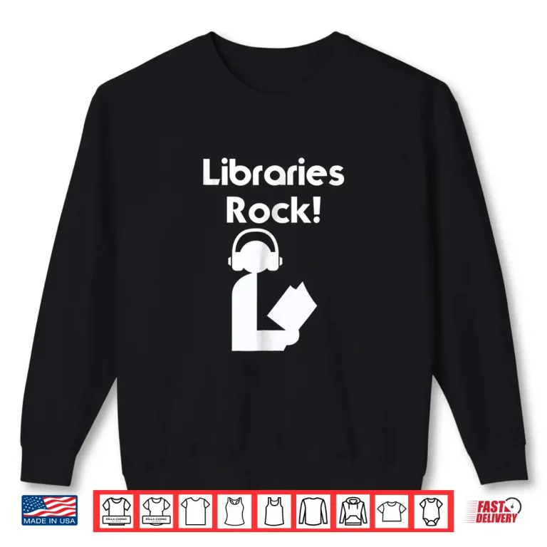 Sweatshirt Libraries Rock Summer Reading Shirt Book Lovers Librarians