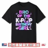 Brother Of The K Pop Birthday Girls Korean Music Lovers Shirt