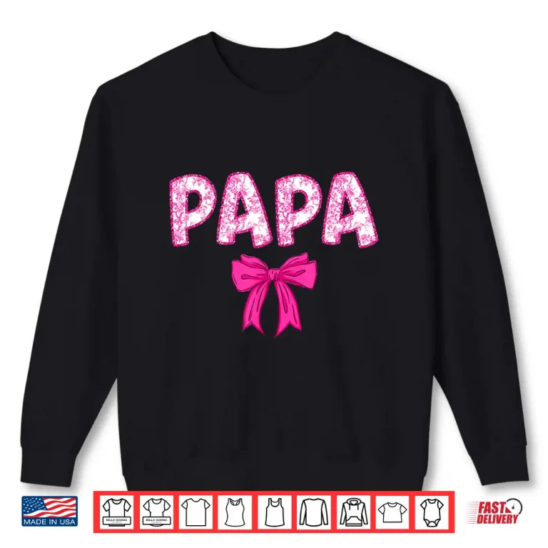 Sweatshirt Papa Birthday Squad Matching Pink Bow Family Birthday Crew Shirt